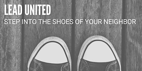 Lead United – Step Into The Shoes of Your Neighbor primary image