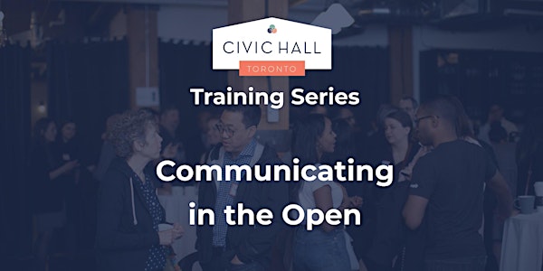 Training Series: Communicating in the Open [1/2]