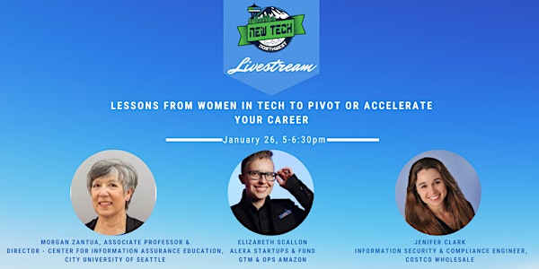 Lessons from Women in Tech to Pivot or Accelerate Your Career