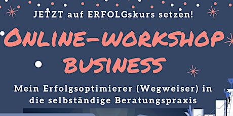 Hauptbild für Online-Workshop: Business - Mein Erfolgsoptimierer
