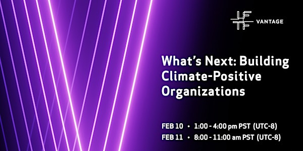 What's Next:  Building Climate-Positive Organizations | IFTF Vantage
