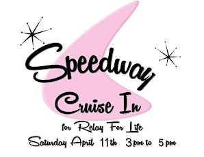 Speedway Cruise In For Relay For Life primary image