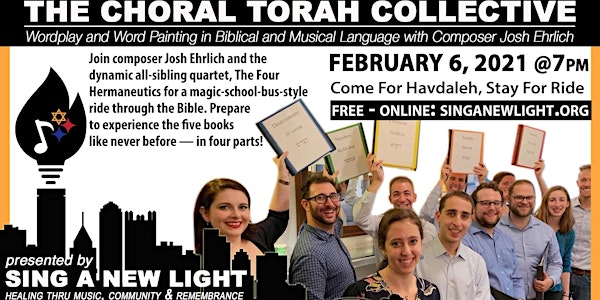 Sing A New Light presents The Choral Torah
