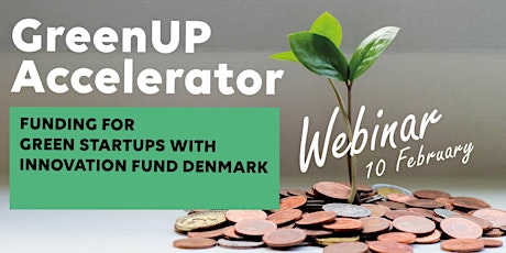 GreenUP Accelerator - Funding for green startups with Innovation fund DK primary image