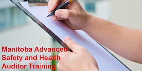Manitoba Advanced Safety and Health Auditor Training - Virtual Workshop primary image