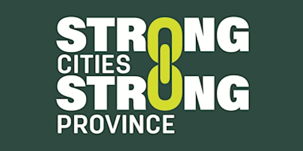 Strong Cities = Strong Province  Speaker Series