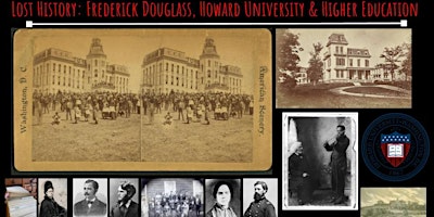 Imagen principal de Lost History: Frederick Douglass,  Howard University & Higher Education