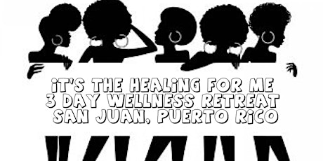 IT'S THE SELF HEALING FOR ME  3 DAY RETREAT IN PR primary image