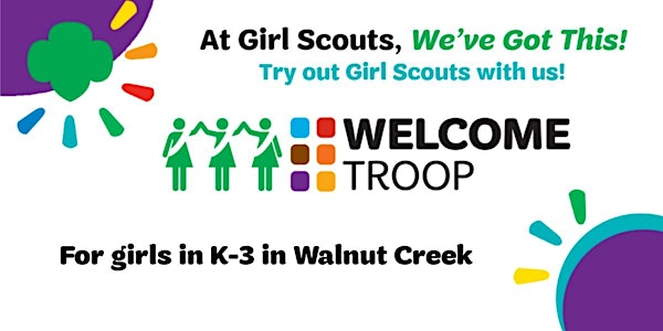 Walnut Creek, CA  | Girl Scouts Welcome Troop