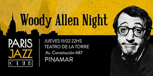Woody Allen Night por Paris Jazz Club (PINAMAR)