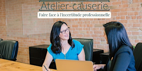 Atelier-Causerie: Faire face à l'incertitude professionnelle primary image