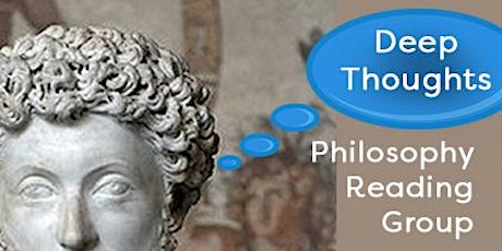 Deep Thoughts Philosophy Reading Group tickets