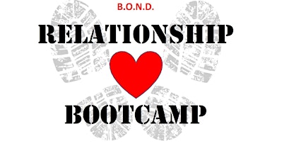 B.O.N.D. Relationship Boot Camp primary image