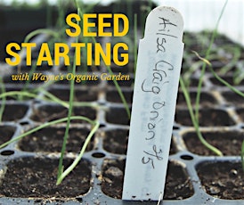 Seed Starting with Wayne's Organic Garden primary image