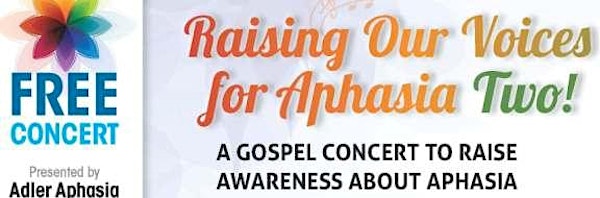 Raising Our Voices for Aphasia Two!