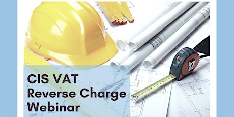 CIS VAT Reverse Charge Webinar primary image