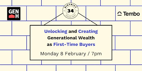 Unlocking and Creating Generational Wealth  as First-Time Buyers primary image