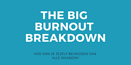 Primaire afbeelding van Burn-out Breakdown Workshop