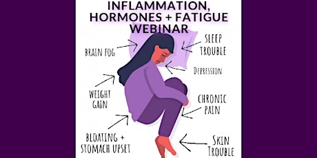 Special Webinar Event: Hormones, Inflammation, & Fatigue primary image