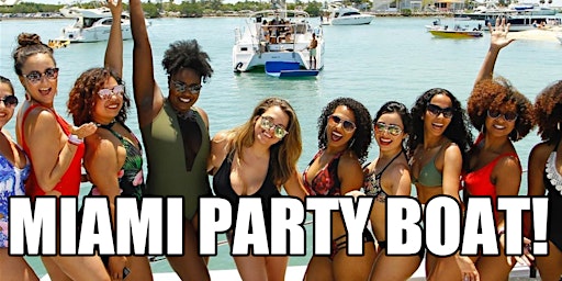 Miami Boat Party - Open Bar - Boat Party Miami - Hip Hop Party Boat Miami primary image
