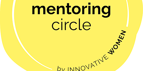 Kostenlose Info-Session Mentoring Circle by INNOVATIVE WOMEN