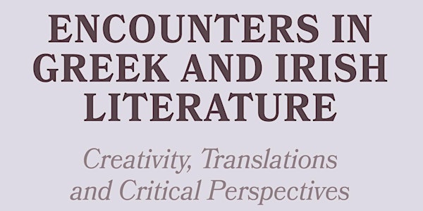 Encounters in Greek and Irish Literature