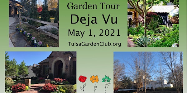 70th Annual Garden Tour "Deja Vu"