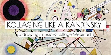 Kollaging like a Kandinsky - a WebinART primary image