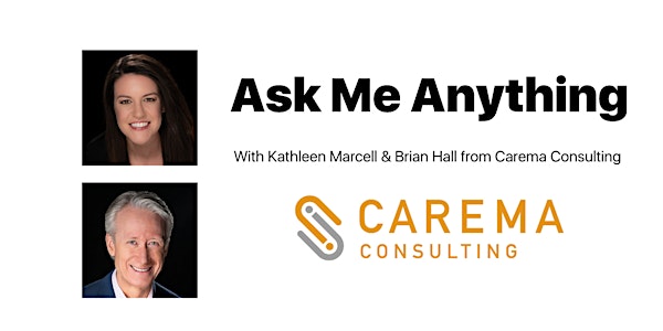 Ask Me Anything with Carema Consulting