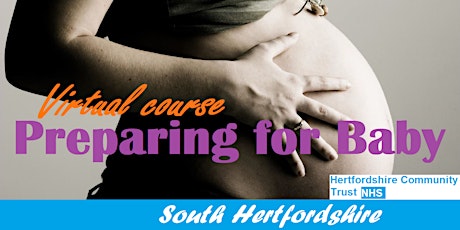 [Virtual] Preparing for Baby –  South Hertfordshire – 3 consecutive weeks