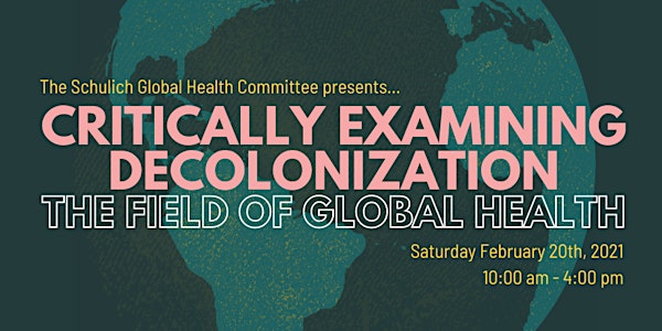 Critically Examining Decolonization: The Field of Global Health