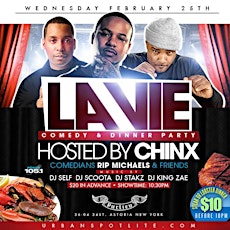 Wed!(FEB 25) Coke Boys Chinx Comedy & Dinner Party w/ MTV's Rip Michaels and Dj Self at La Vie Wednesdays at Purlieu | $10 Lobster & Steak Dinner |  $10 b4 9pm on RSVP primary image