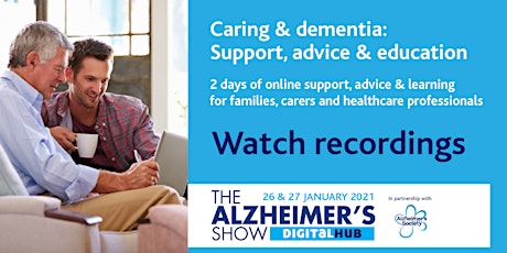Recordings of Caring and dementia: Support, advice & education webinars