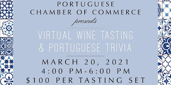 Portuguese Chamber of Commerce Hawai'i - Virtual Wine Tasting & Trivia