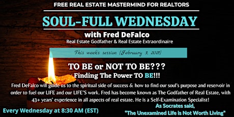 Soul-FULL Wednesday with Fred DeFalco - To Be or Not To Be?