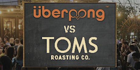 Uberpong vs TOMS Ping Pong Party at SXSW (#UberpongvsTOMS) primary image