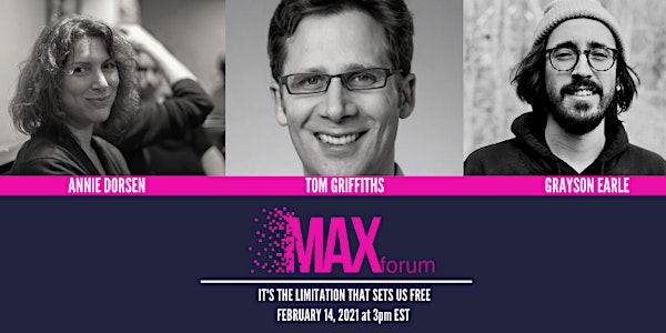 MAXforum: It's The Limitation That Sets Us Free