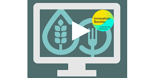 Webinaire informatif sur le NTN Innovation Booster 'Swiss Food Ecosystems'