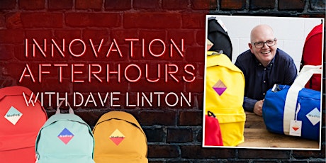 Innovation After Hours with Dave Linton primary image