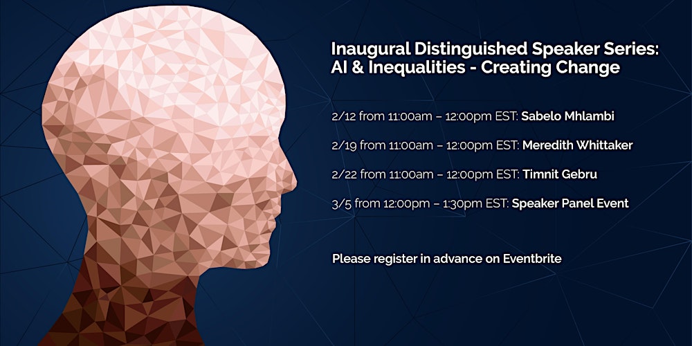 Organizer of AI and Inequalities - Creating Change (4 Distinguished Speaker Events)