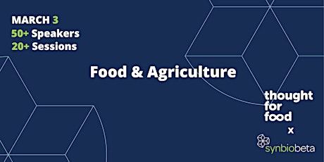 SynBioBeta x Thought For Food: Food & Agriculture  primärbild