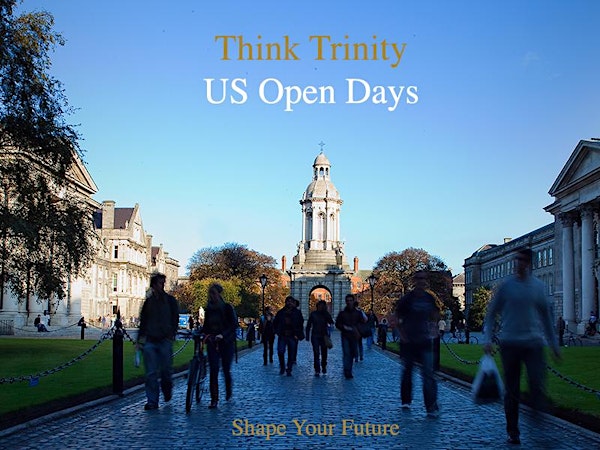 Trinity College Dublin US Open Day