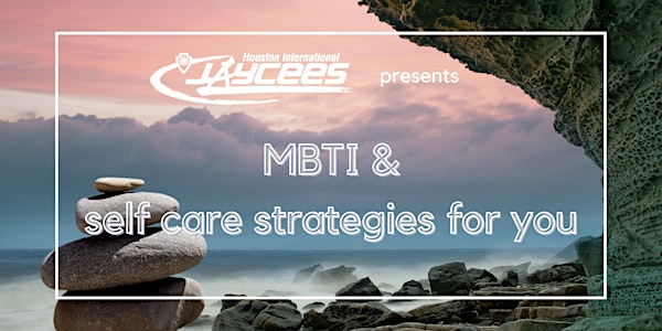 MBTI & Self Care Strategies for You