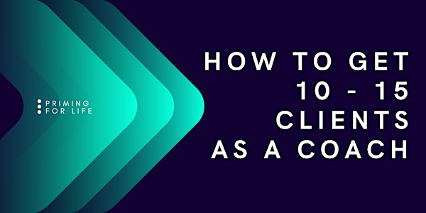 How To Get 10 - 15 New Clients As A Coach!