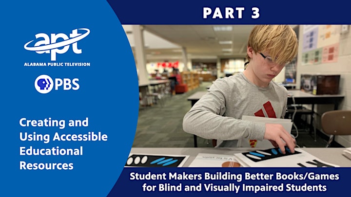 Creating and Using Accessible Educational Resources-Student Makers image