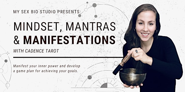 Mindset, Mantras, and Manifestations