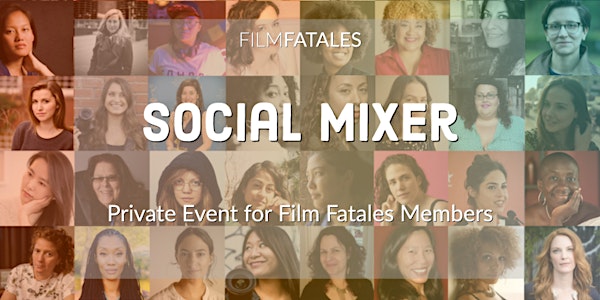 Film Fatales Member Mixer