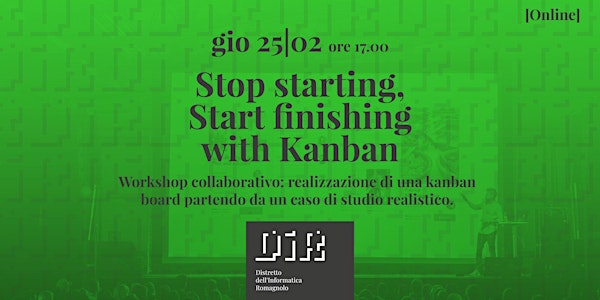 Stop starting, start finishing with Kanban