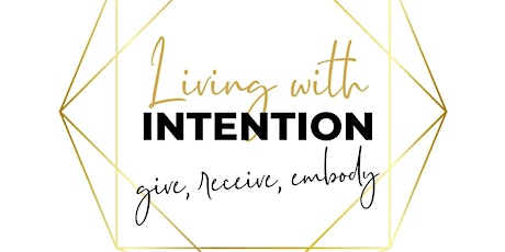 Living with Intention – Online Group Intention Event primary image