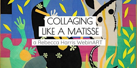 Collaging like a Matisse - a WebinART primary image